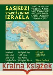 Sąsiedzi starożytnego Izraela w.2 red. Bill T.Arnold, Brent A. Strawn 9788378293361