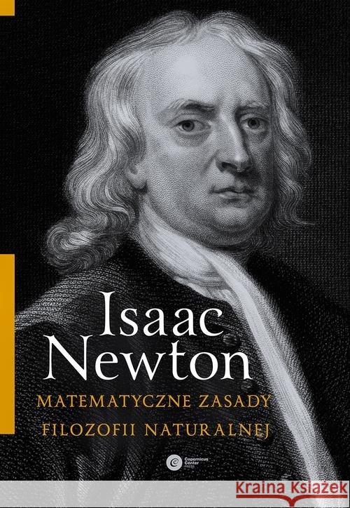 Matematyczne zasady filozofii naturalnej Newton Isaac 9788378860891