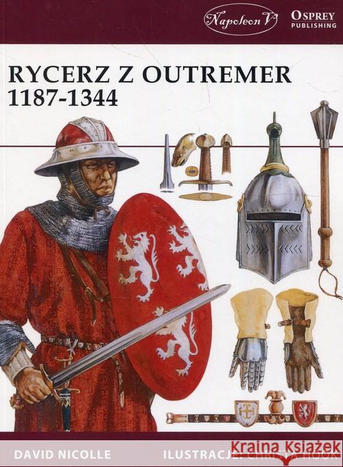 Rycerz z Outremer 1187-1344 Nicolle David 9788378896586 Napoleon V
