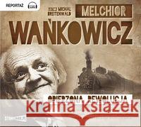 Opierzona rewolucja audiobook Wańkowicz Melchior 9788379271948 Heraclon