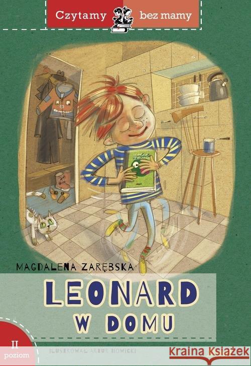 Czytamy bez mamy - Leonard w domu Zarębska Magdalena 9788380572188 Debit