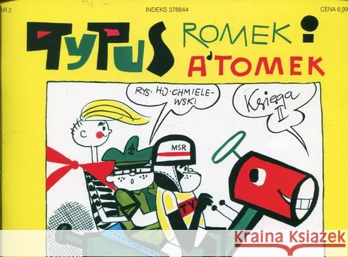 Tytus,Romek i A`Tomek - Księga 2 w.2017 Chmielewski Henryk Jerzy 9788381230063