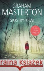 Siostry krwi T.5 w.2 Graham Masterton 9788382155983