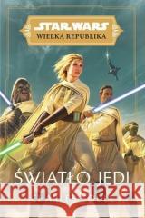 Star Wars Wielka Republika. Światło Jedi Charles Soule 9788382165630