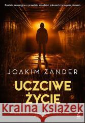 Uczciwe życie Joakim Zander, Wojciech Łygaś 9788382306057