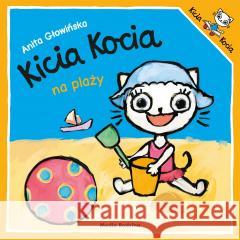 Kicia Kocia na plaży Anita Głowińska 9788382653076