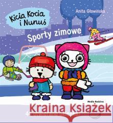 Kicia Kocia i Nunuś. Sporty zimowe Anita Głowińska 9788382656039