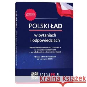 Polski Ład w pytaniach i odpowiedziach Wyd 2 DR KOLEK ANTONI, SOBOLEWSKI OSKAR 9788382762648