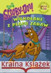 Scooby-Doo! Wilkołaki z placu zabaw Gail Herman 9788382796124