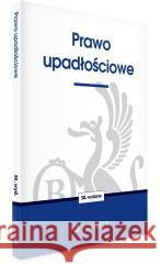 Prawo upadłościowe w.38 praca zbiorowa 9788382919431