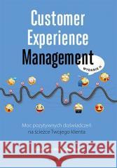 Customer Experience Management w.2 Katarzyna Wojciechowska 9788383227856