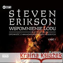 Malazańska Księga Poległych T.3 cz.1 audiobook Steven Erikson 9788383344249