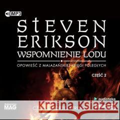 Malazańska Księga Poległych T.3 cz.2 audiobook Steven Erikson 9788383344256