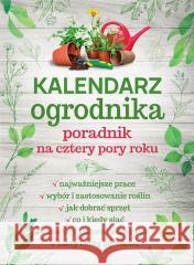 Kalendarz ogrodnika BR Michał Mazik 9788383481524
