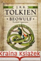 Beowulf Przekład i komentarz J.R.R. Tolkien 9788383520827