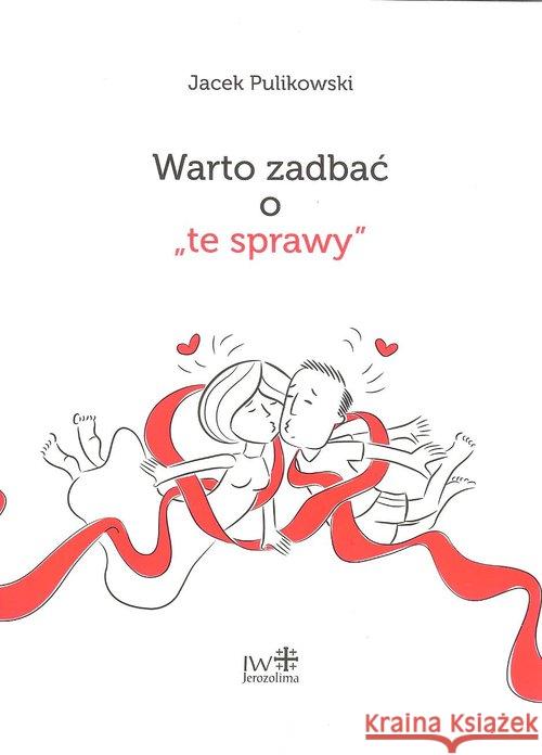 Warto zadbać o 