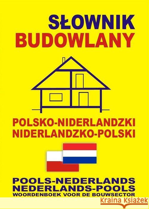 Słownik budowlany polsko-niderlandzki nid-pol Somberg Gwenny Chabier Anna 9788389635679