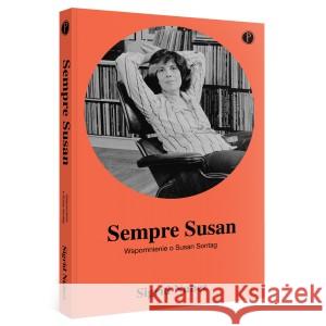 Sempre Susan. Wspomnienie o Susan Sontag NUNEZ SIGRID 9788395900761