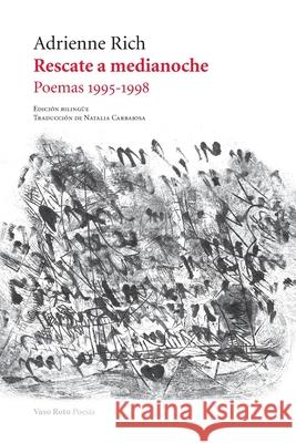 Rescate a medianoche: Poemas 1995-1998 Adrienne Rich 9788412163834