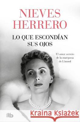 Lo Que Escondían Sus Ojos / What Her Eyes Were Hiding Herrero, Nieves 9788413142388