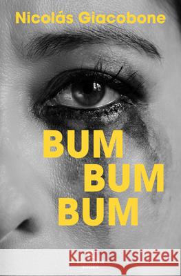 Bum Bum Bum (Spanish Edition) Nicol Giacobone 9788418052859 Reservoir Books