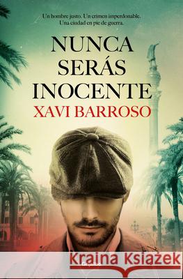 Nunca Serás Inocente / You Will Never Be Innocent Barroso, Xavi 9788425359743