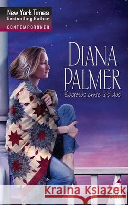 Secretos entre los dos Palmer, Diana 9788467173000