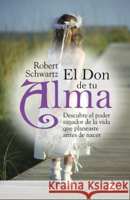Don de Tu Alma, El Schwartz, Robert 9788478089079