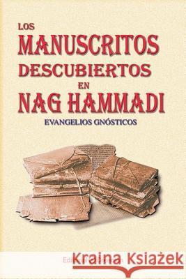 Los manuscritos descubiertos en Nag Hammadi: Evangelios gnósticos Gonzalez, Jesus Garcia-Consuegra 9788495919229