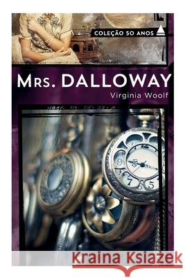 Mrs. Dalloway - Coleção 50 ano Virginia, Wolf 9788520922576