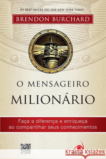 O Mensageiro Milionário Brendon Burchard 9788563219992