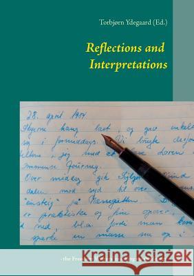 Reflections and Interpretations: - the Freedom Writers' teaching methodology Ydegaard (Ed )., Torbjørn 9788771702224 Books on Demand