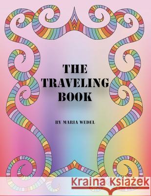 The Taveling Book: Adult Coloring Book made for sharing Gems, Global Doodle 9788772011271