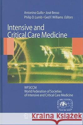 Intensive and Critical Care Medicine: WFSICCM World Federation of Societies of Intensive and Critical Care Medicine Besso, José 9788847014350 Springer