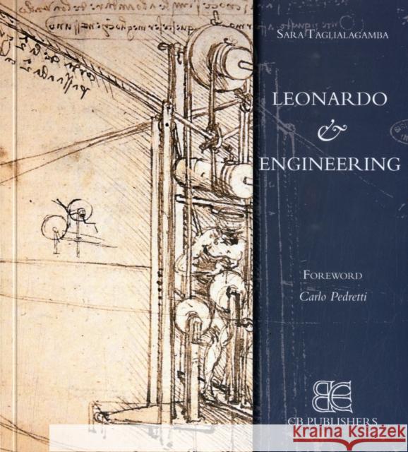 Leonardo and Engineering Sara Taglialagamba 9788895686226 CB Edizioni