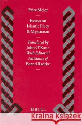 Essays on Islamic Piety and Mysticism Meier 9789004108653 Brill Academic Publishers