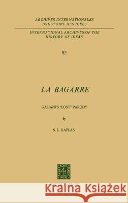 La Bagarre: Galiani's 