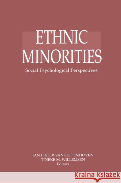 Ethnic Minorities: Social Psychological Perspectives Oudenhoven, J. P. Van 9789026509889 Taylor & Francis