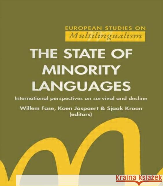 The State of Minority Languages W. Fase K. Jaspaert S.J. Kroon 9789026514142 Taylor & Francis