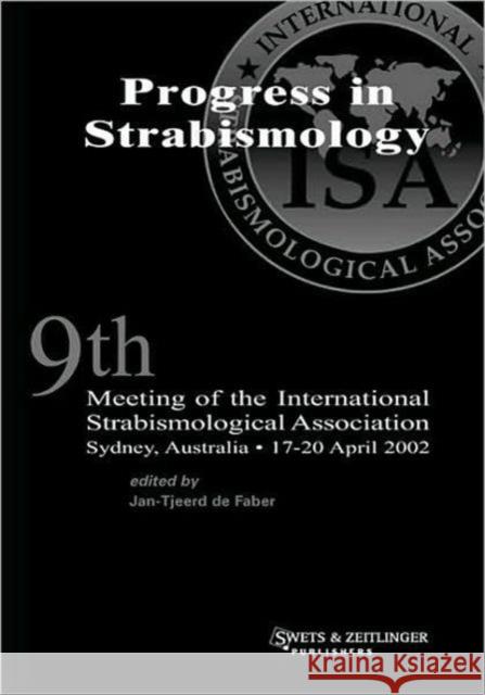 International Strabismological Association ISA 2002: International Strabismological Association De Faber, Jan-Tjeerd 9789026519420 Swets & Zeitlinger