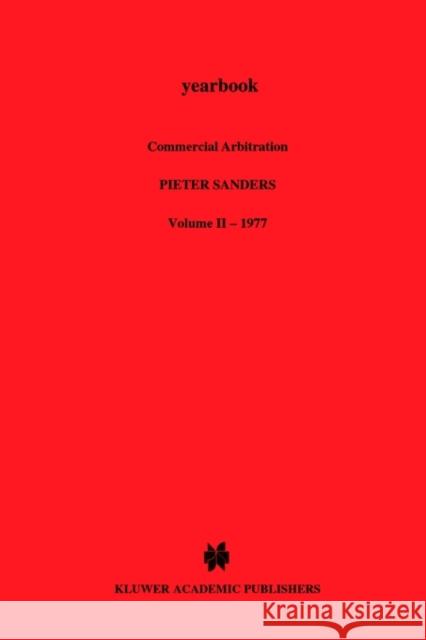 Yearbook Commercial Arbitration Sanders, Pieter 9789026809231 Kluwer Law International