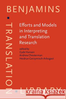 Efforts and Models in Interpreting and Translation Research Gyde Hansen 9789027216892