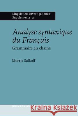 Analyse Syntaxique Du Francais-Grammaire En Chaine  9789027231116 John Benjamins Publishing Co