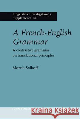 A French-English Grammar: A Contrastive Grammar on Transitional Principles  9789027231314 John Benjamins Publishing Co