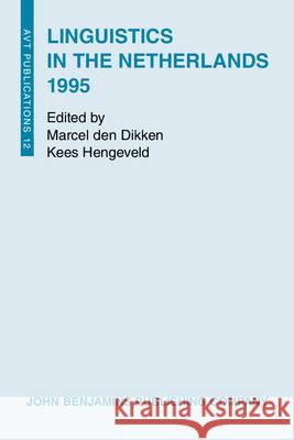 Linguistics in the Netherlands: 1995 Edition  9789027231550 John Benjamins Publishing Co