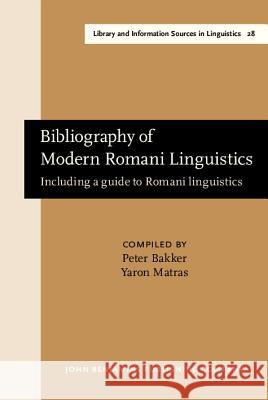 Bibliography of Modern Romani Linguistics Peter Bakker 9789027237545 BERTRAMS