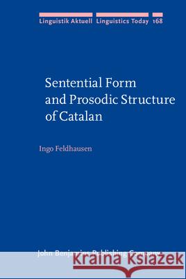Sentential Form and Prosodic Structure of Catalan  9789027255518 John Benjamins Publishing Co