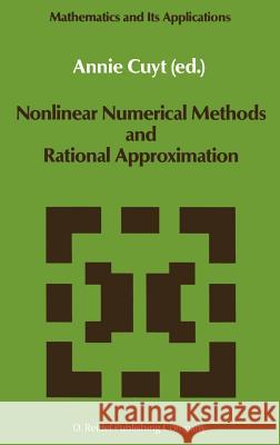 Nonlinear Numerical Methods and Rational Approximation A. Cuyt 9789027726698 Springer