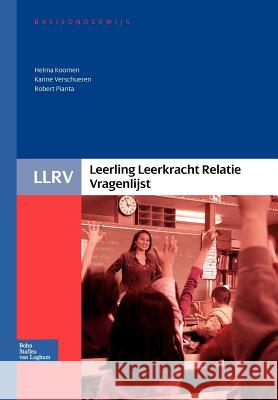 Leerling Leerkracht Relatie Vragenlijst - Handleiding Helma M Karine Verschueren Robert C 9789031351596 Springer