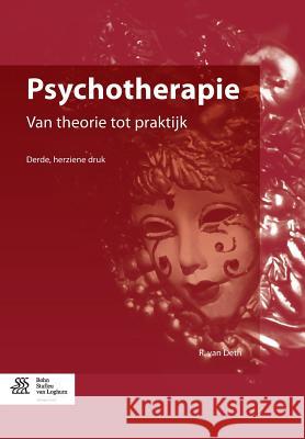 Psychotherapie: Van Theorie Tot Praktijk Van Deth, R. 9789036806626